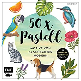 50 x Pastell - Motive von klassisch bis modern (Eunhye Kim)