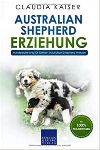 Australian Shepherd Erziehung (Claudia Kaiser)