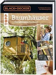 Baumhäuser - Das ultimative Handbuch (Frechverlag)