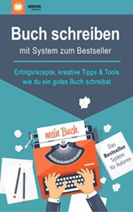 Buch schreiben – mit System zum Bestseller (Jeannette Zeuner, Michael Kaindl)