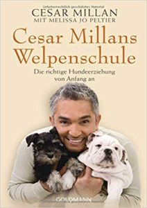 Cesar Millans Welpenschule (Cesar Millan, Melissa Jo Peltier)