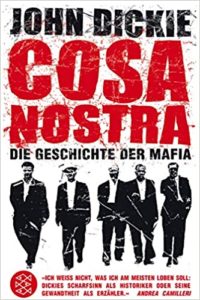 Cosa Nostra - Die Geschichte der Mafia (John Dickie)