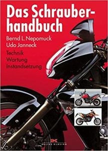 Das Schrauberhandbuch - Technik - Wartung - Instandsetzung (Udo Janneck, Bernd L. Nepomuck)