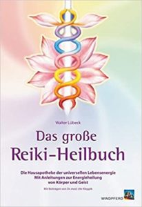 Das große Reiki-Heilbuch (Walter Lübeck)