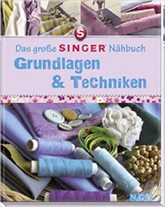Das große Singer Nähbuch - Grundlagen & Techniken (Eva Maria Heller)