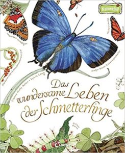 Das wundersame Leben der Schmetterlinge (Dianna Hutts Aston, Sylvia Long)