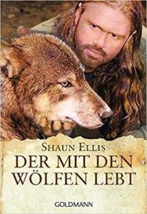 Der mit den Wölfen lebt (Shaun Ellis)