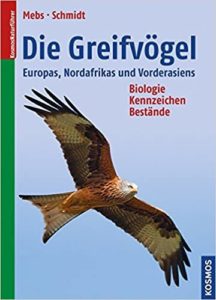 Die Greifvögel Europas, Nordafrikas und Vorderasiens (Theodor Mebs, Daniel Schmidt)