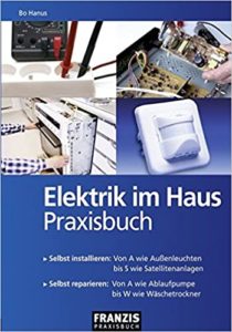 Elektrik im Haus - Praxisbuch (Bo Hanus)