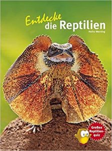 Entdecke die Reptilien (Heiko Werning)