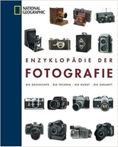 Enzyklopädie der Fotografie - Die Geschichte - Die Technik - Die Kunst - Die Zukunft (Anne Hoy)