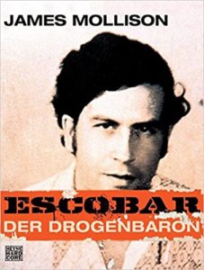 Escobar - Der Drogenbaron (James Mollison)