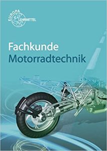 Fachkunde Motorradtechnik (Rüdiger Bellersheim, Hans-Georg Delius, Michael Gressmann, Peter Ryf, Rainer Schäfer)