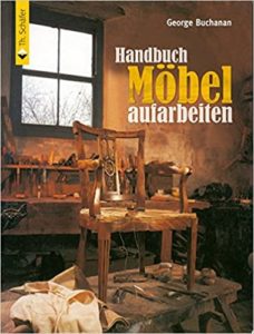Handbuch Möbel aufarbeiten (George Buchanan)