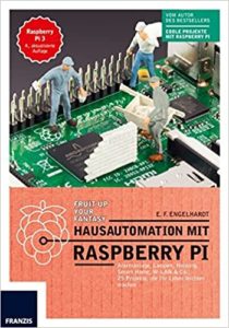 Hausautomation mit Raspberry Pi (E. F. Engelhardt)