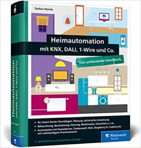 Heimautomation mit KNX, DALI, 1-Wire und Co. (Stefan Heinle)