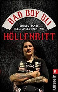 Höllenritt - Ein deutscher Hells Angel packt aus (Ulrich Detrois)