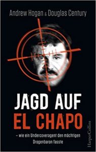 Jagd auf El Chapo (Andrew Hogan, Douglas Century)