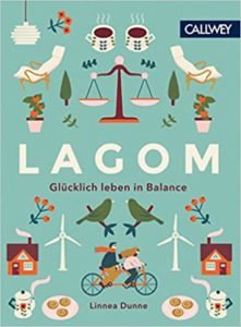 Lagom - Glücklich leben in Balance (Linnea Dunne)
