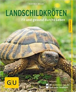 Landschildkröten: Fit und gesund durchs Leben (Hartmut Wilke)