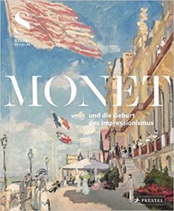 Monet und die Geburt des Impressionismus (Felix Krämer)