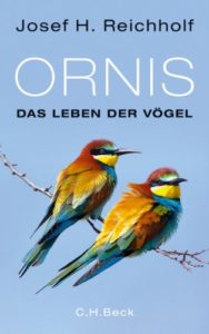 Ornis: Das Leben der Vögel (Josef H. Reichholf)