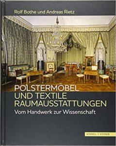 Polstermöbel und textile Raumausstattungen: Vom Handwerk zur Wissenschaft (Rolf Bothe, Andreas Rietz)