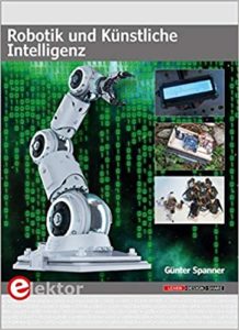 Robotik und Künstliche Intelligenz (Günter Spanner)