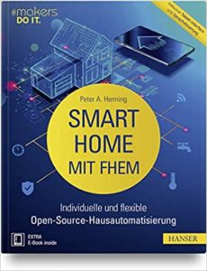 Smart Home mit FHEM (Peter A. Henning)