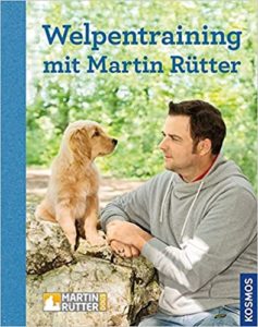 Welpentraining mit Martin Rütter (Martin Rütter, Andrea Buisman)