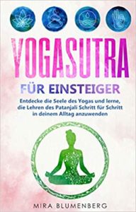 Yogasutra für Einsteiger (Mira Blumenberg, Patanjali)